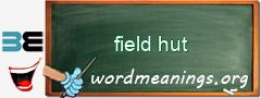 WordMeaning blackboard for field hut
